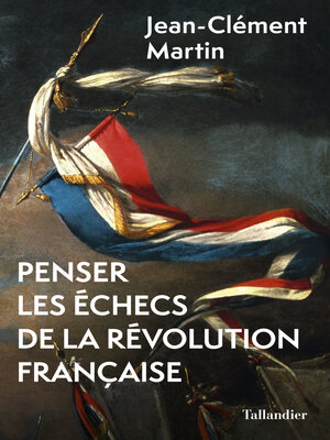 cover image of Penser les échecs de la Révolution française